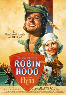 Vous connaissez The Adventures of Robin Hood, mais avez-vous déjà vu une adaptation cinématographique où le héros est interprété par un acteur à la plastique moins musclée et plus raffinée?